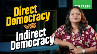 Direct Democracy Vs Indirect Democracy | Xylem Plus One Commerce Wealth