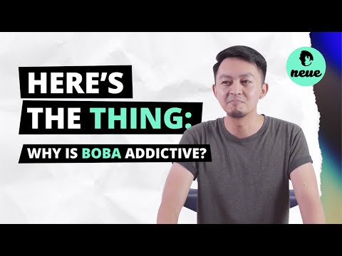 HERE'S THE THING: Why is Boba Addictive?