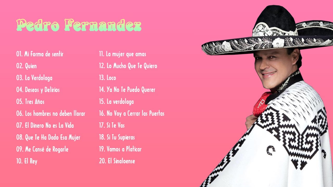 Pedro Fernandez Exitos Top 20 Mejores Canciones De PEDRO FERNANDEZ