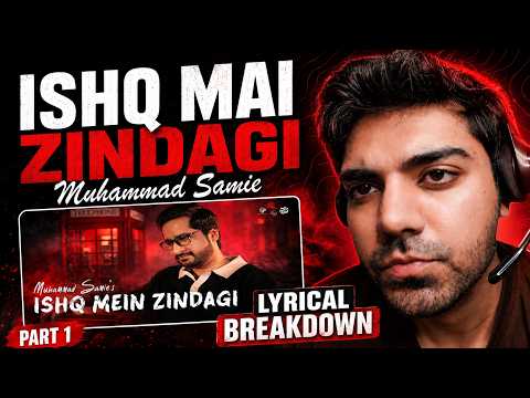 Ishq Mein Zindagi | Lyrical Breakdown And Deep Meaning | Part 1