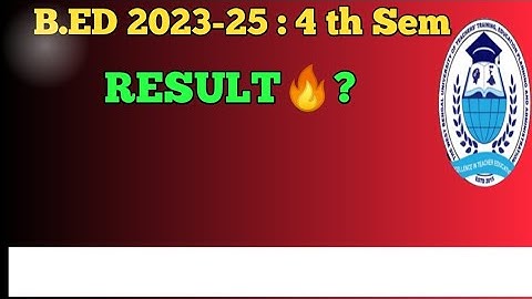 B.ed 4th sem result update🔥 / Bsaeu