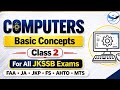 Computers - Basic Concepts | Class 2 | FAA • JA • JKP etc @TheAspirants01