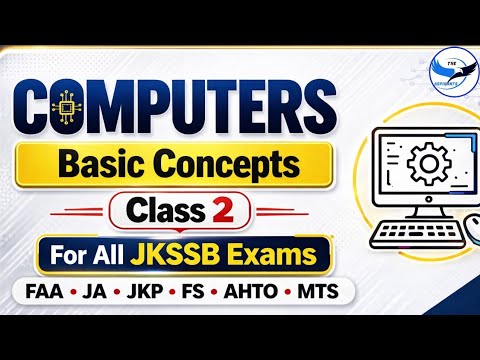 Computers - Basic Concepts | Class 2 | FAA • JA • JKP etc @TheAspirants01