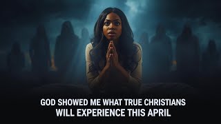 Do NOT Enter April Without Watching This (Urgent Christian Warning)
