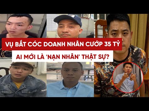 Video Vụ bắt cóc doanh nhân, cướp 35 tỷ ở Sài Gòn: Ai mới là... - youtube