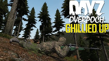 DayZ OverPoch: Part 108 - Ghillied Up