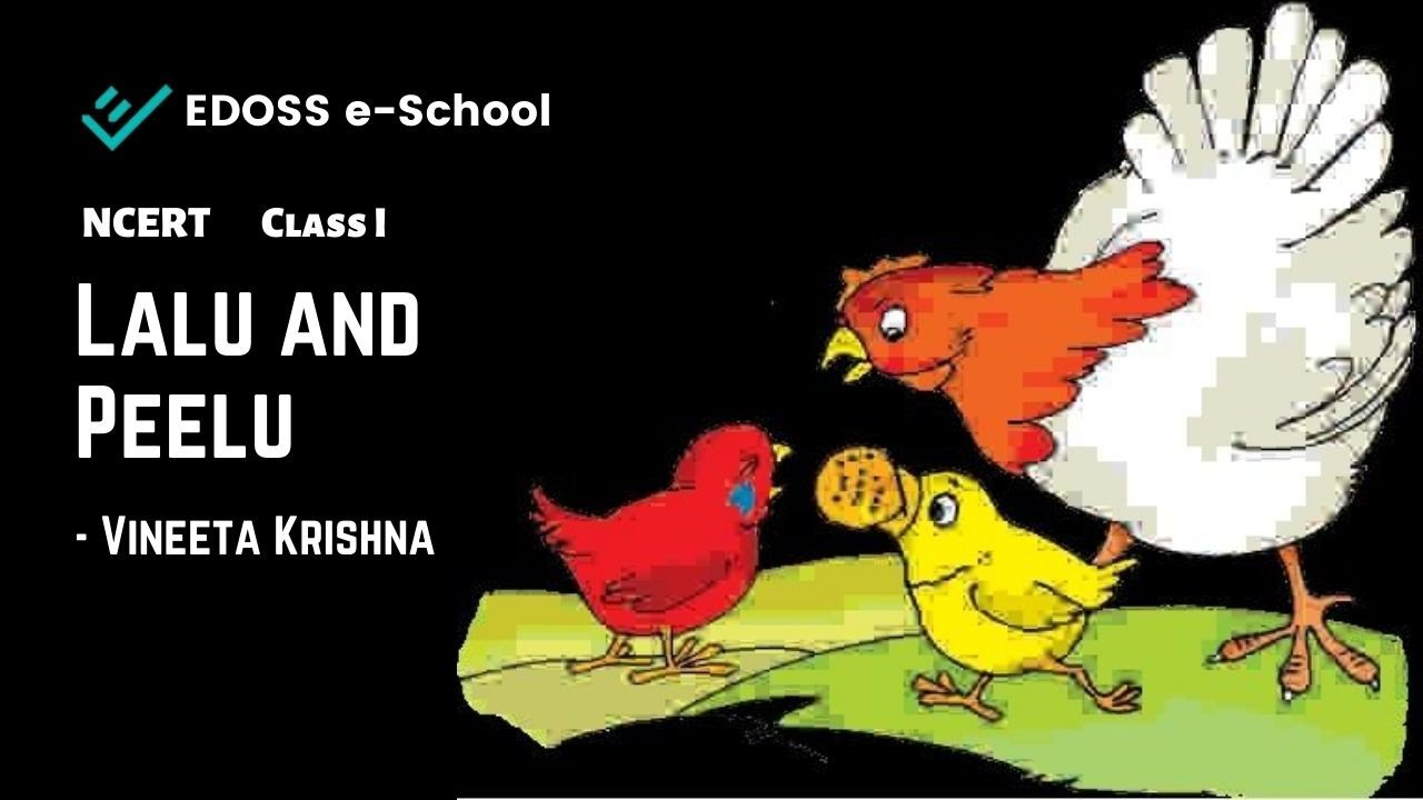 Lalu & Peelu - NCERT - Class I