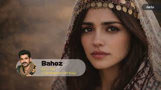 Bahoz - Çavbelekamin Tûyî Official Audio