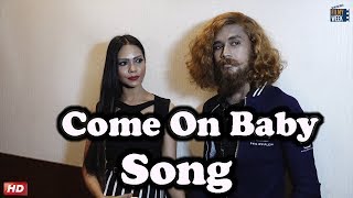 Interview With Starlion & Sejal Shah Come On Baby Single