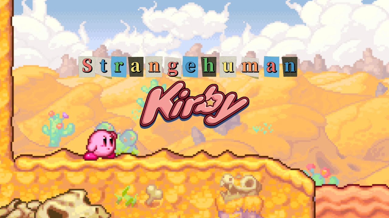 STRANGEHUMAN - Kirby (LETRA)