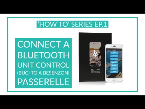 How to - Connect a Bluetooth Unit Control (BUC) to a Besenzoni Passerelle