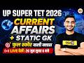 CURRENT AFFAIRS TODAY | UP SUPER TET GK CLASSES | SUPER TET 2026 GS CLASSES - VIVEK SIR