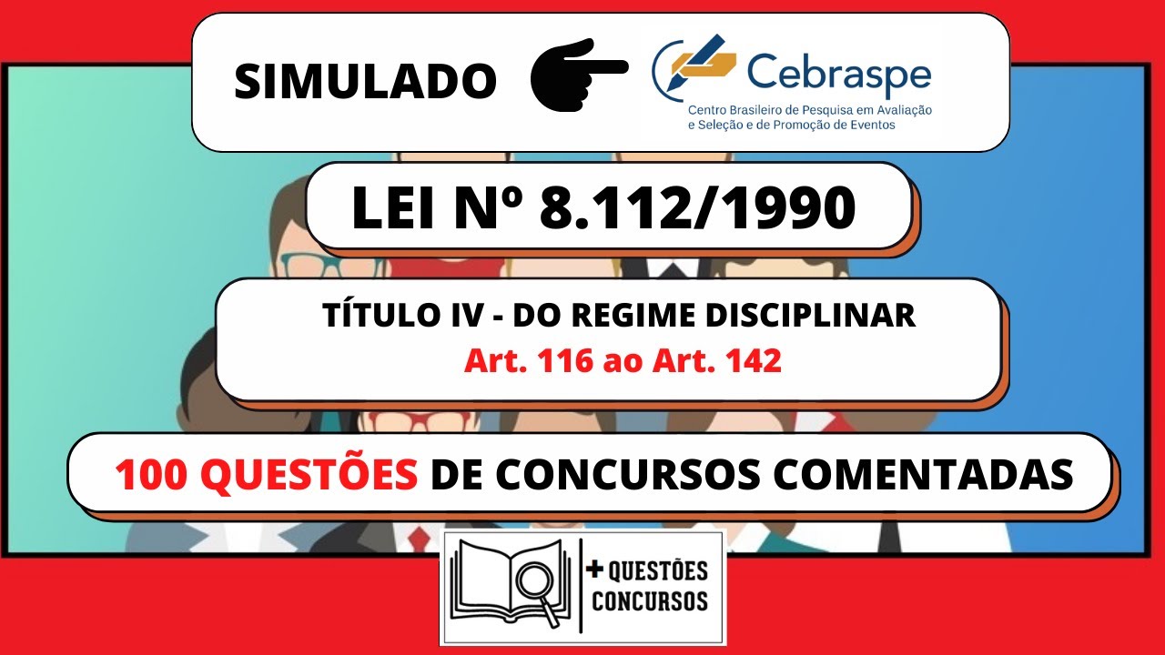 LEI Nº 8.112/90: TÍTULO IV - DO REGIME DISCIPLINAR - CEBRASPE - YouTube