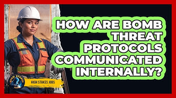 How Are Bomb Threat Protocols Communicated Internally?