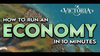 Victoria 3 - Guide to  How Run Your Economy as a Expert (Victoria 3 Tutorial)