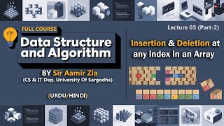 Insertion and Deletion at any index in an array | Urdu/Hindi | Cl-03.2 | #LearnDSA