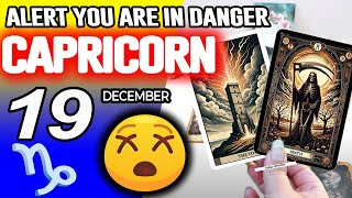 Capricorn ♑️❌ALERT❗YOU ARE IN DANGER horoscope for today DECEMBER 19 2025 ♑️ #capricorn tarot