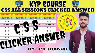 CLICKER ANSWER CSS ALL SESSION. KYP CSS ALL SESSION CLICKER ANSWER.