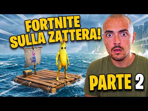 Fortnite but I'm on a raft in the middle of the sea Part 2