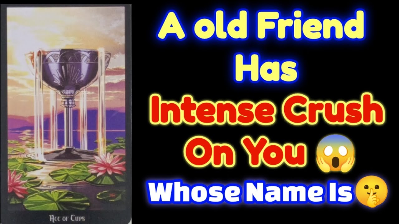 A Old Friend Has Intense Crush On You 😱 Whose Name is