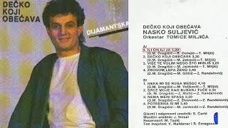 Nasko Suljevic - Ili On, Ili Ja - Audio 1987