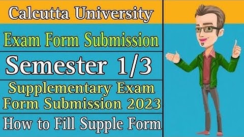 CU Supple Exam Form Submission process 2023, Semester 1/ 3 supplementary Exam form submission | 2024