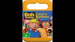 Opening To Bob The Builder Dizzys Sleepover 2008 Au Dvd