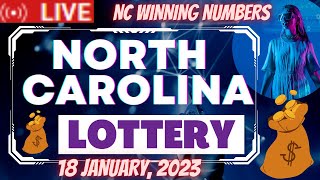 North Carolina Evening Lottery Drawing Results - 18 Jan, 2023 - Pick 3 - Pick 4 - Cash 5 - Powerball