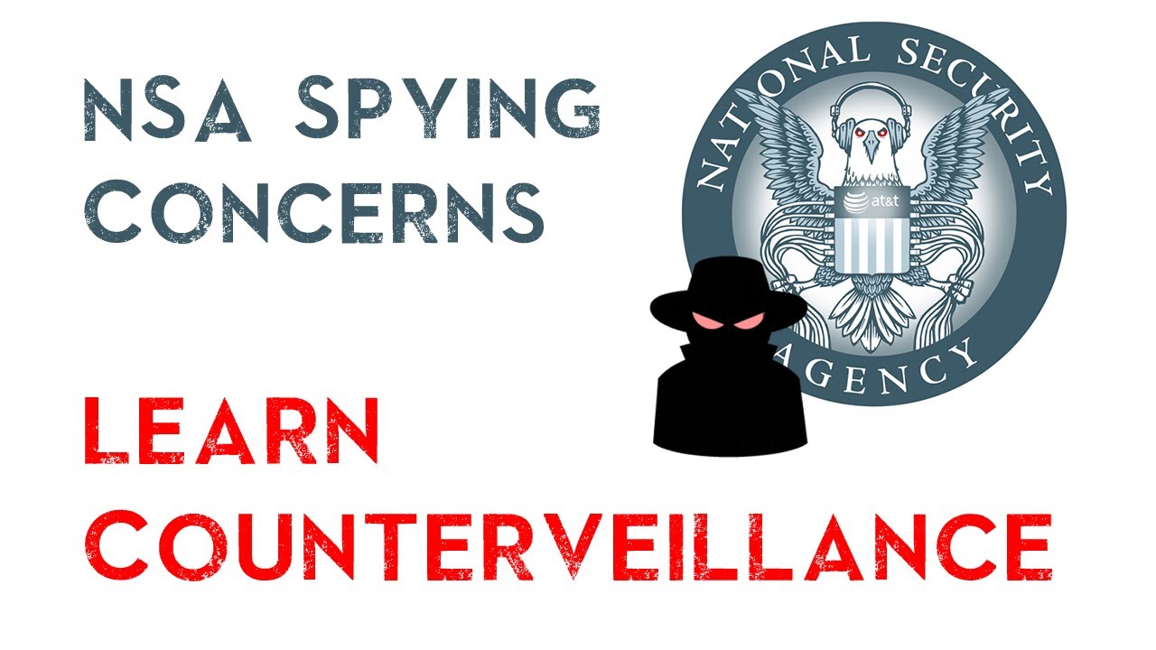 NSA Spying Concerns? Learn Counterveillance! - YouTube