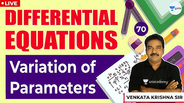 Variation of Parameters | Lec - 70 | Differential Equations | GATE/ESE Exams | Venkata Krishna Sir