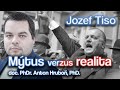 Jozef Tiso - Mýtus verzus realita