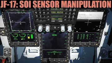 JF-17 Thunder: SOI Sensor/Screen Manipulation Tutorial | DCS WORLD