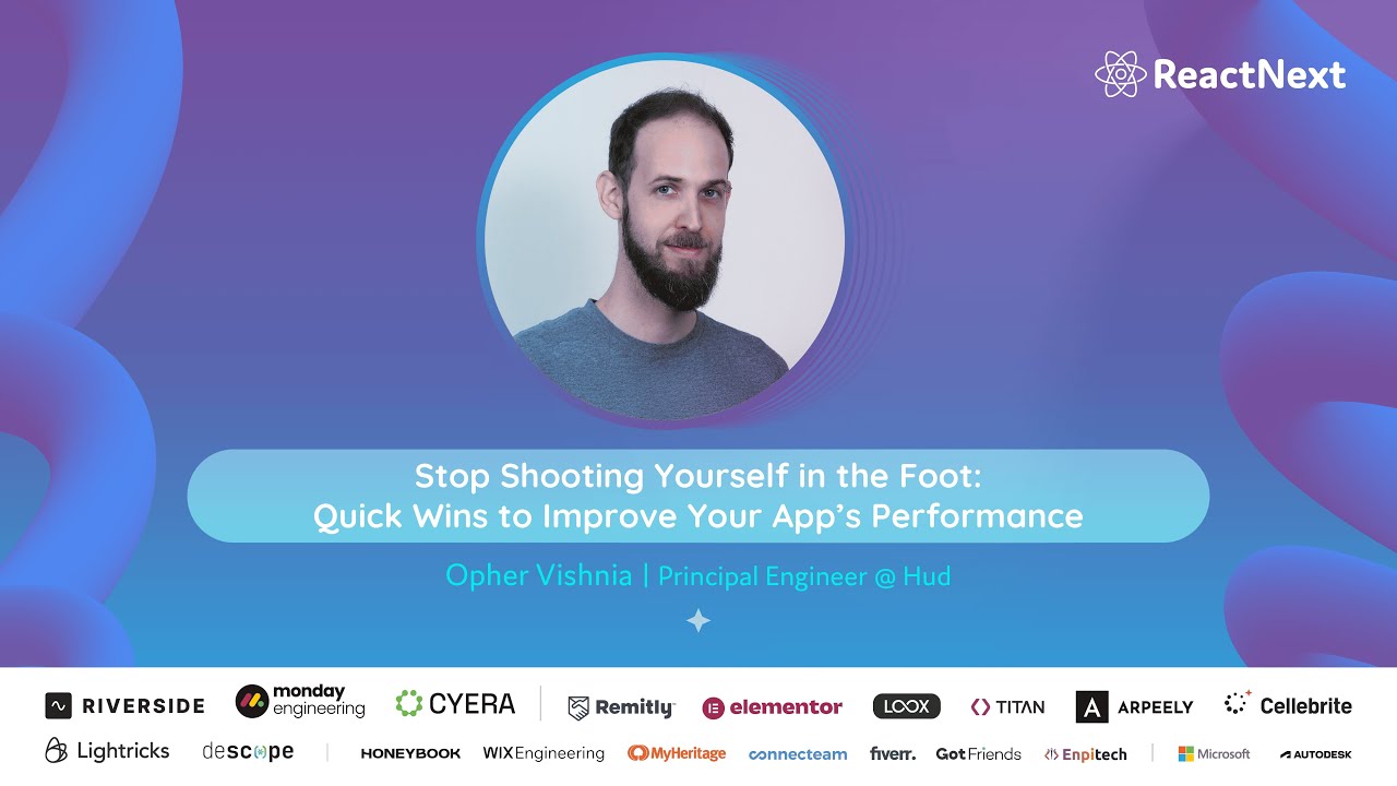Opher Vishnia @  ReactNext '25 | Quick Wins to Improve Your App’s Performance