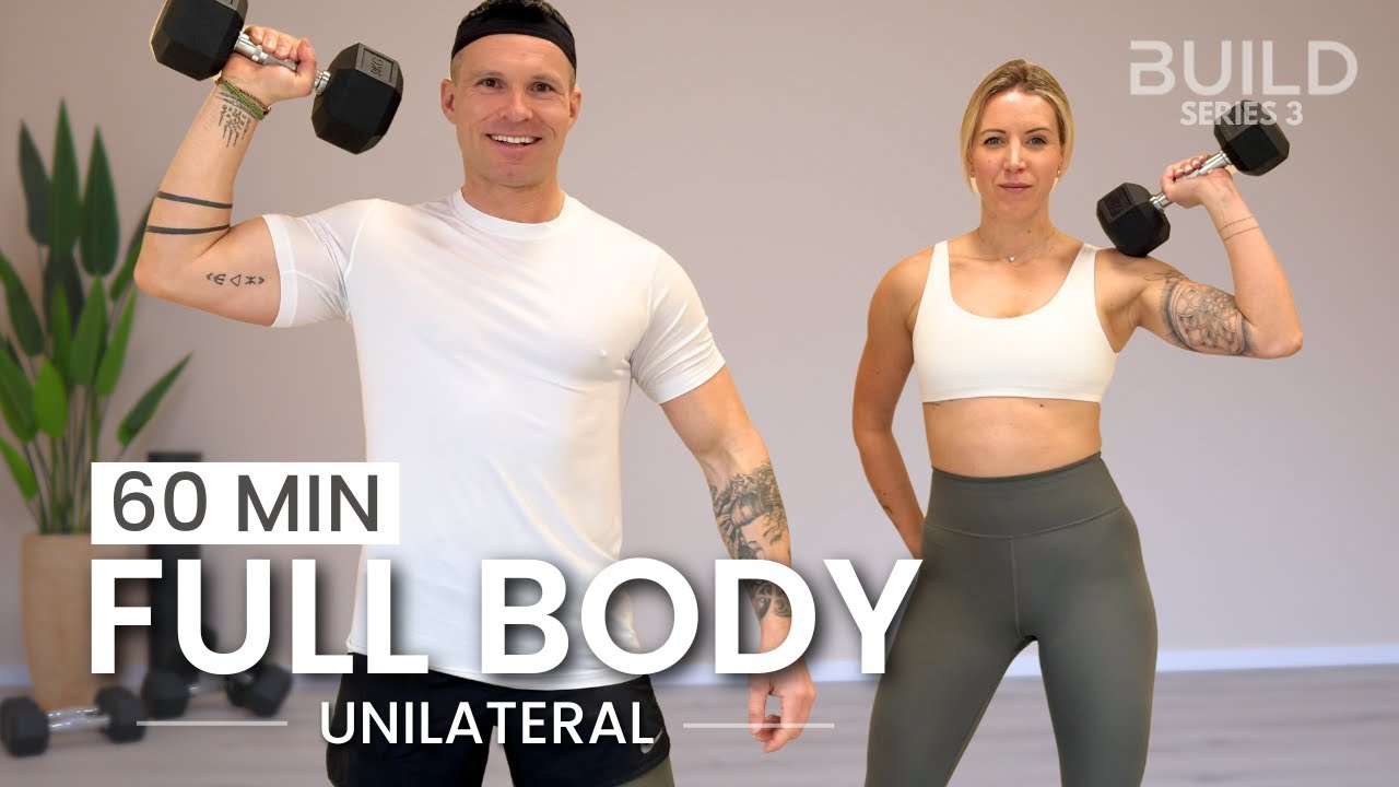 60 Min Full Body Dumbbell Workout - Unilateral Strength: Day 43 / Build Series 3