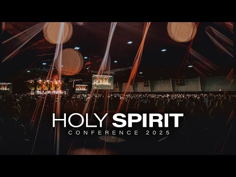Holy Spirit Conference 2025 | Recap