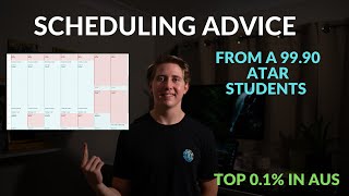 How The Top 0.1% Manages Time - Scheduling Advice from a 99.90 ATAR student