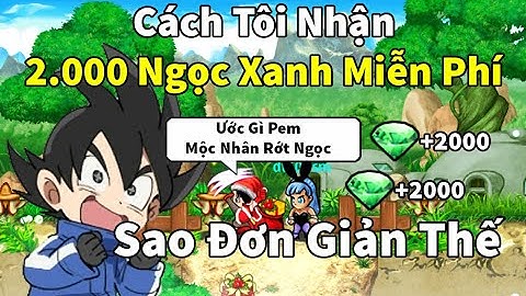 Ngọc Rồng Online - Cách nhận miễn phí 2000 ngọc xanh 1 ngày cực đơn giản bạn biết chưa