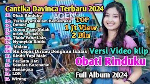 CANTIKA DAVINCA FULL ALBUM TERBARU 2024 AGENG MUSIK, OBATI RINDUKU, KENANGAN, RINDU TAPI MALU