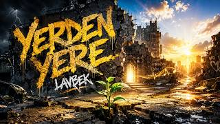 Lavbek - Yerden Yere (Original)