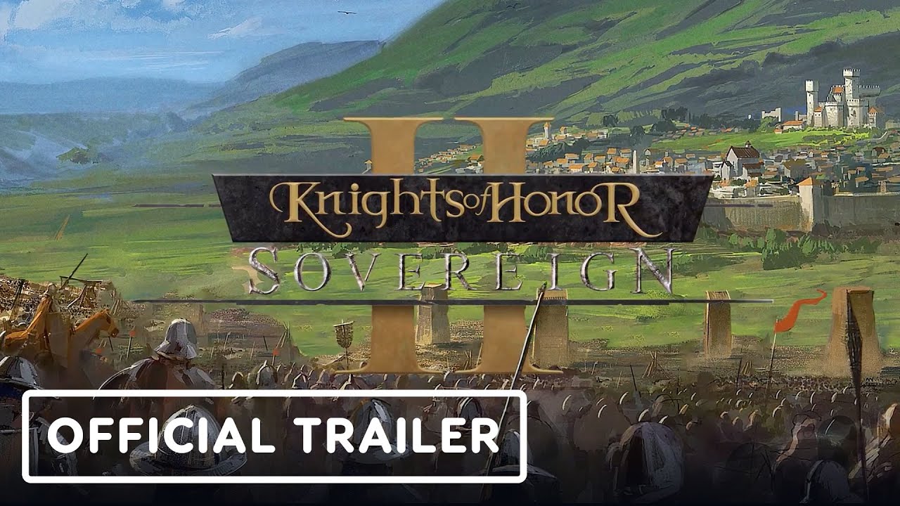 Knights of Honor 2: Sovereign – Official Gameplay Trailer 