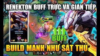 [LMHT Tốc Chiến] Renekton Được Buff Trực Và Gián Tiếp Build Sốc Dame Cực Bá