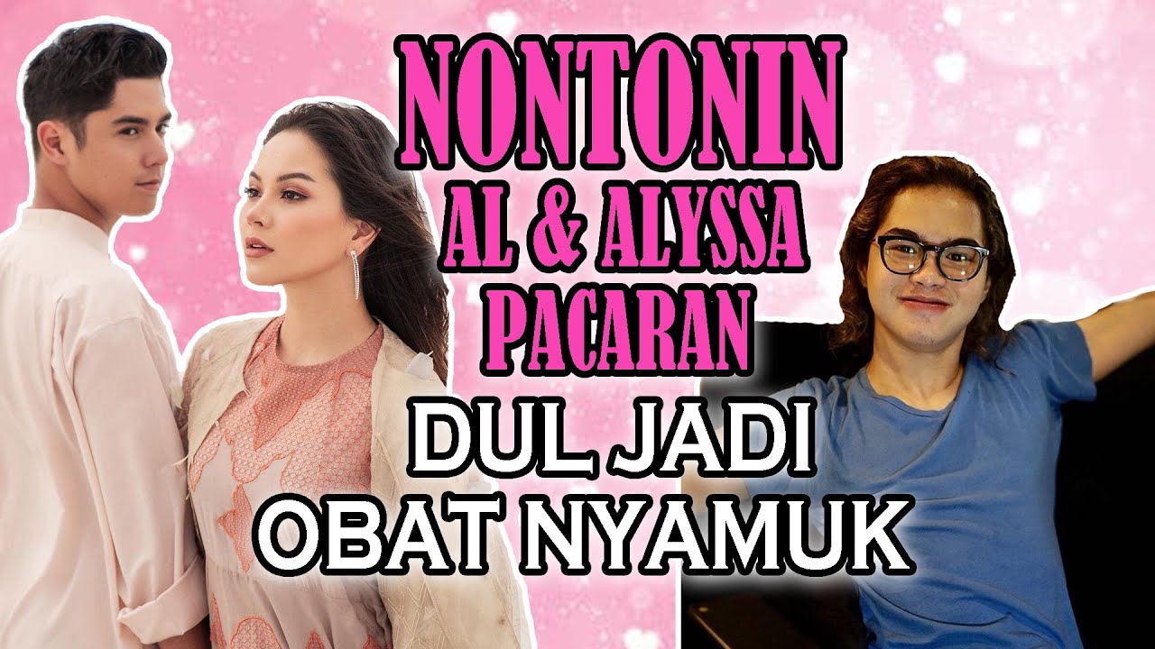 DUL JAELANI TANPA KEKASIH HATI !! CUMA BISA NONTON KAKAK AL GHAZALI DAN ALYSSA SAYANG-SAYANGAN !!