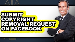 How To Submit Copyright Removal Request On Facebook (Easy Method)