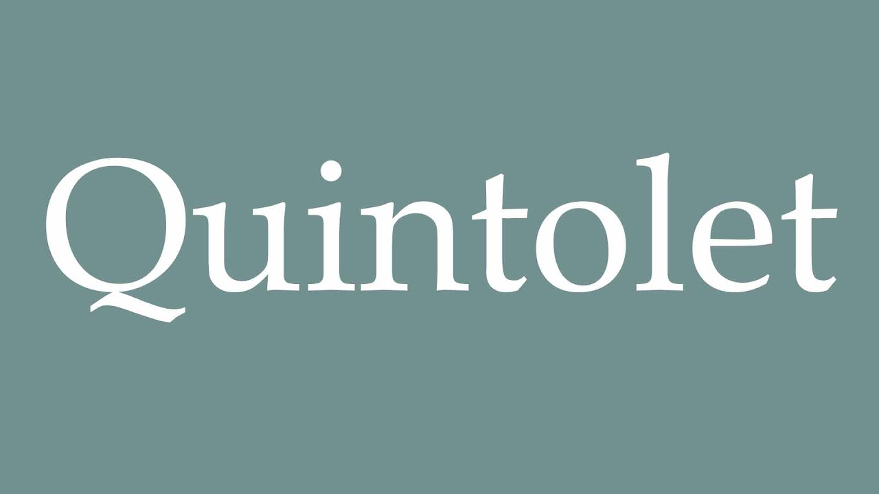 How to Pronounce ''Quintolet'' Correctly in French