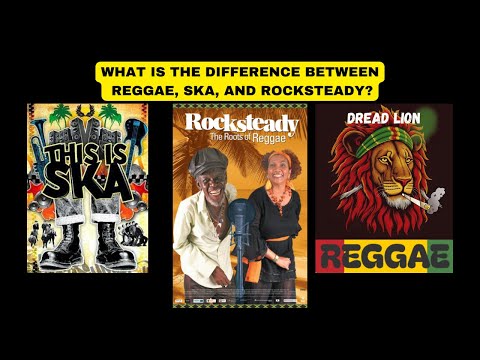 What Is The Difference Between Reggae, Ska, And Rocksteady?