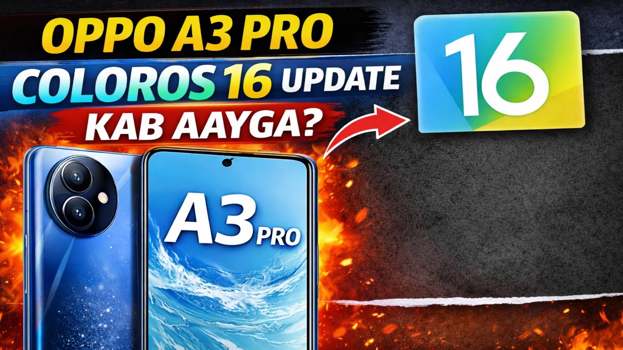 OPPO A3 PRO ME KAB AAYGA COLOROS 16 DEKH LO SAB