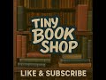Tiny Bookshop – Cozy Reads &amp; Big Dreams by the Sea