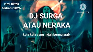 DJ SURGA ATAU NERAKA viral tiktok terbaru 2026