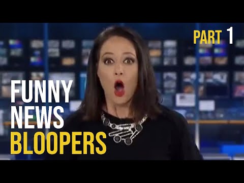 Funny News Bloopers Part 1