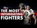 10 Most Intimidating Fighters In MMA History